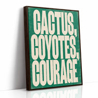 Cactus, Coyotes, Courage