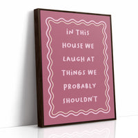 House Rules, Loosely Enforced Giggles