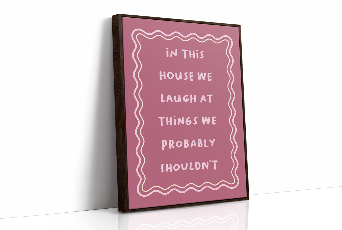 House Rules, Loosely Enforced Giggles