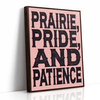 Prairie, Pride, and Patience