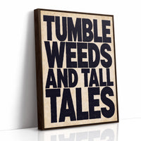 Tumbleweeds and Tall Tales