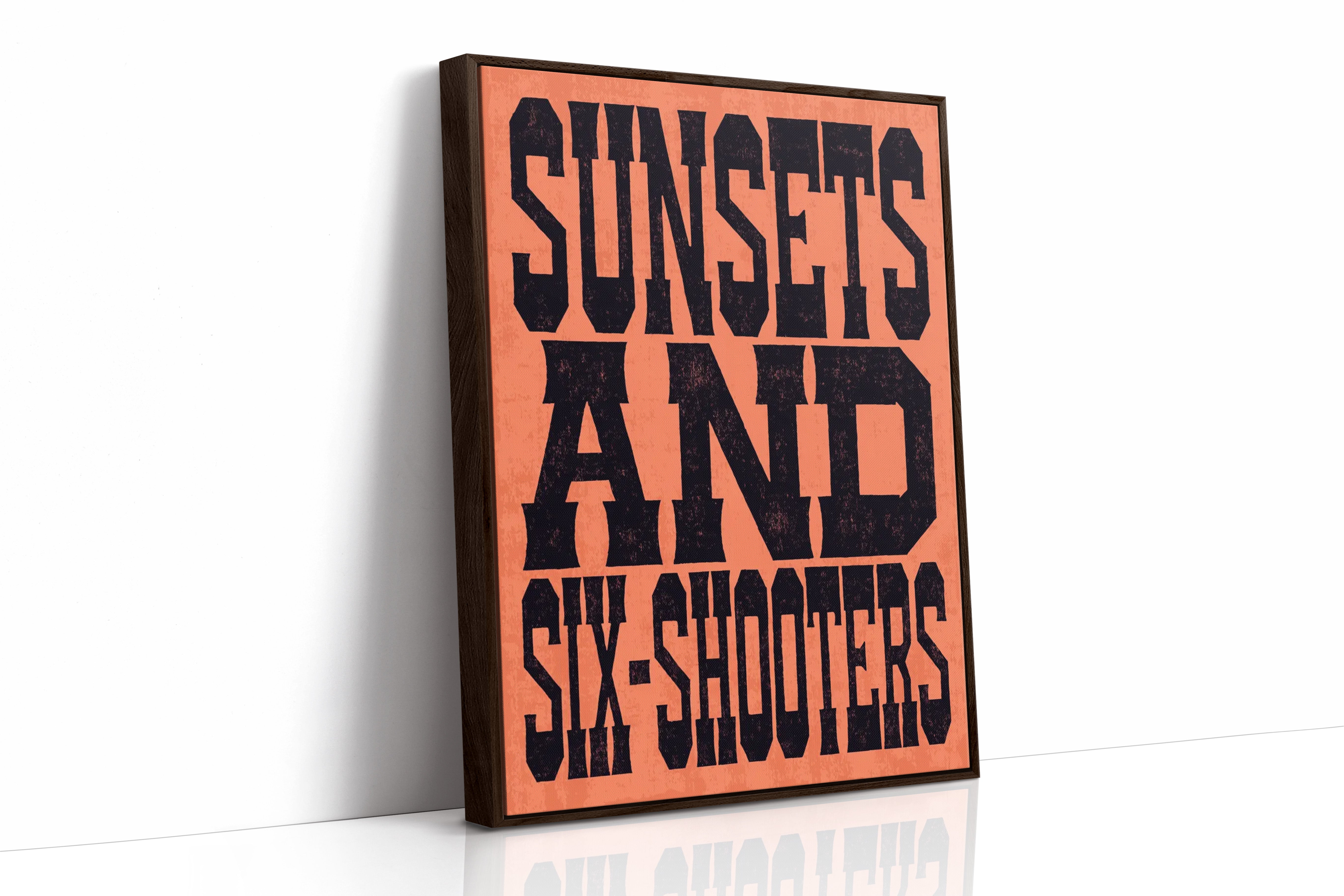 Sunsets and Six-Shooters