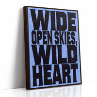 Wide Open Skies, Wild Heart