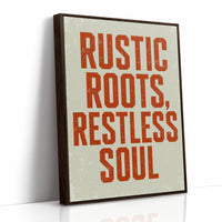 Rustic Roots, Restless Soul