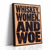 Whiskey, Women, and Woe