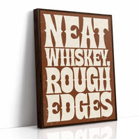 Neat Whiskey, Rough Edges