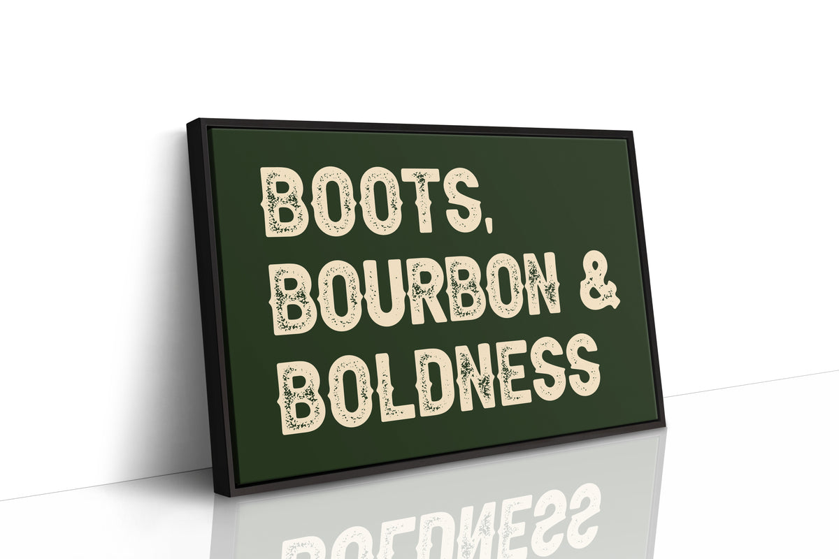 Boots, Bourbon & Boldness