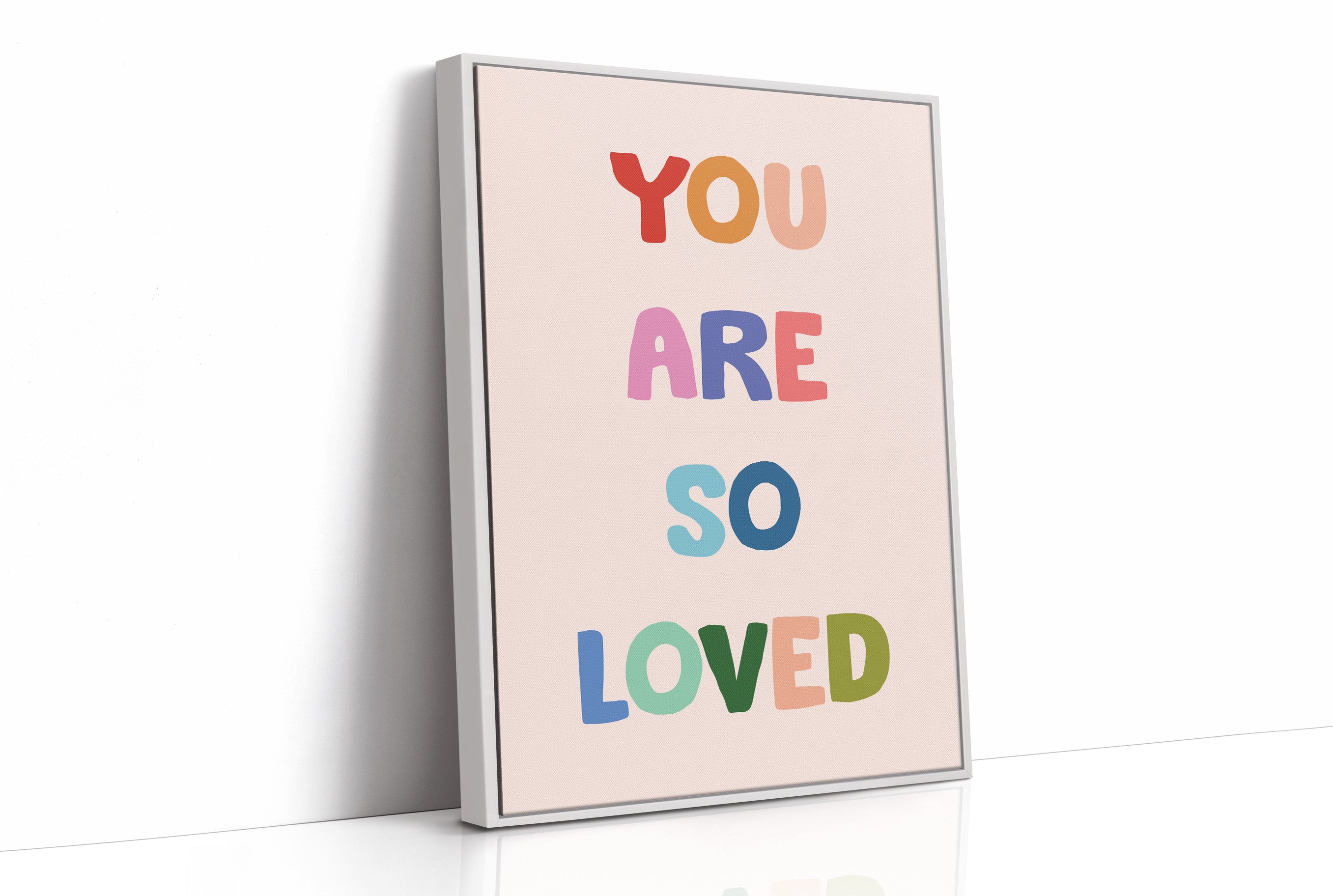 You Are So Loved
