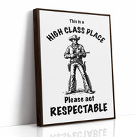 High Class Place: Please Act Respectable