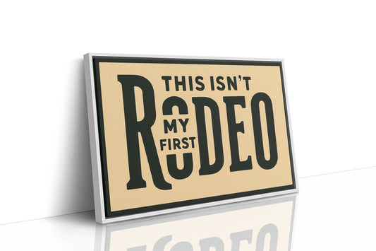 Not My First Rodeo