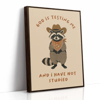 God Is Testing Me — Painterly Cowboy Raccoon Print