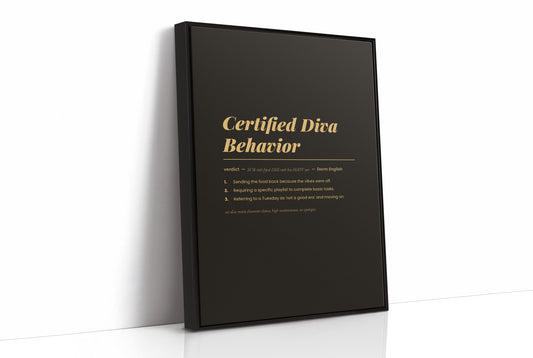 Certified Diva Behavior