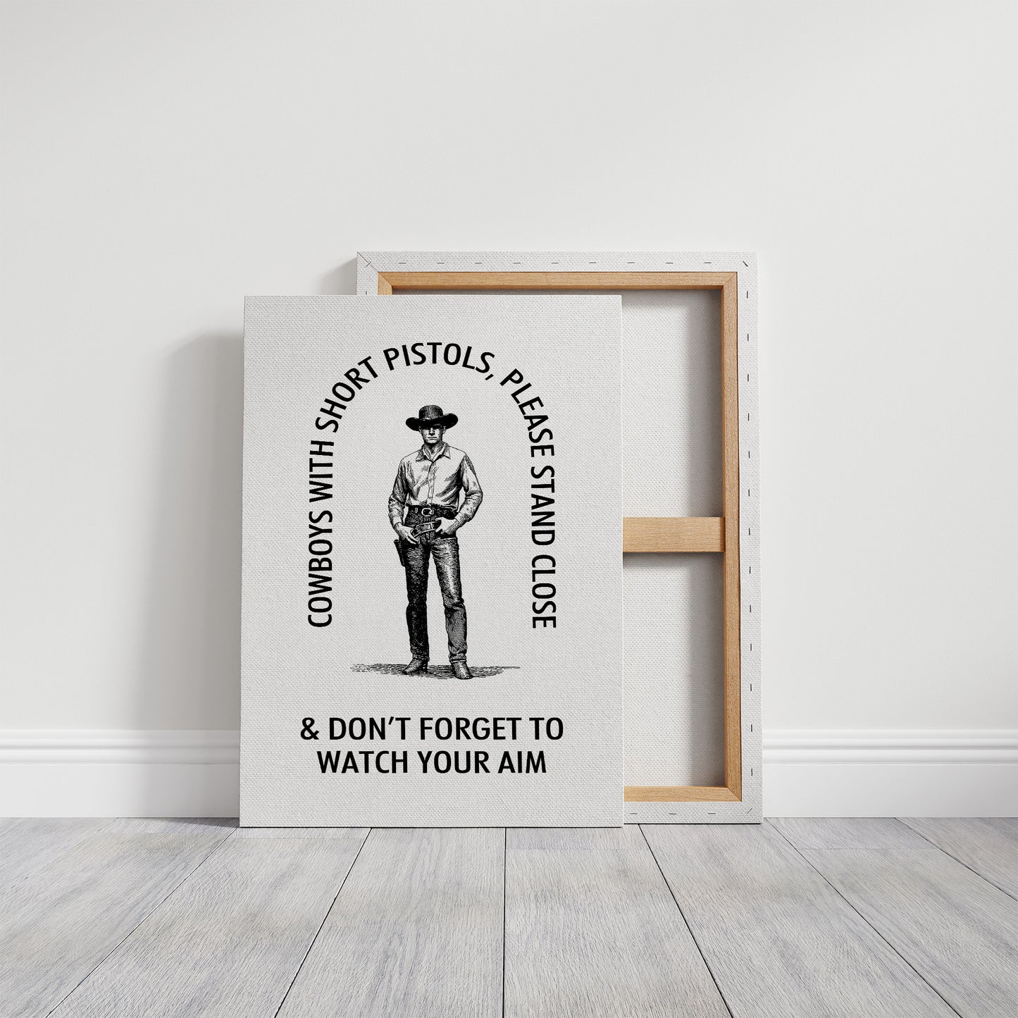 Watch Your Aim Cowboy Humor