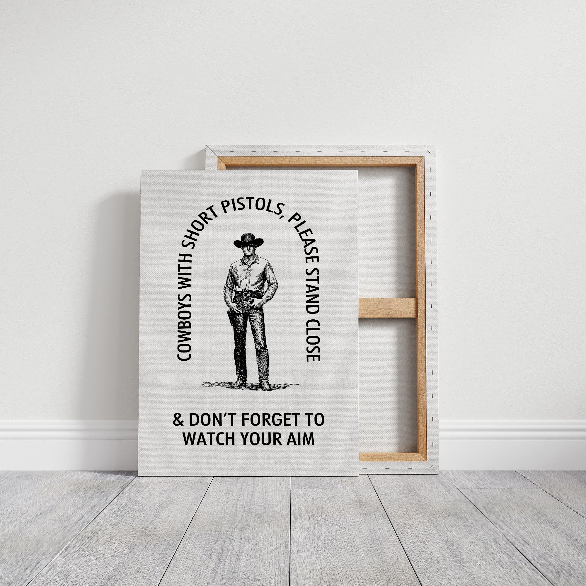 Watch Your Aim Cowboy Humor