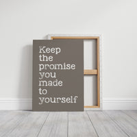 Keep the Promise You Made to Yourself on Taupe