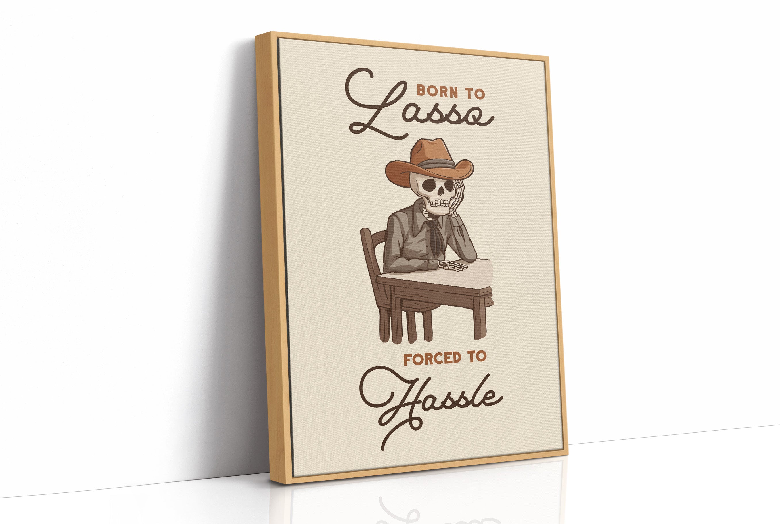 Born to Lasso Forced to Hassle