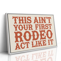 Not Your First Rodeo, Prove It