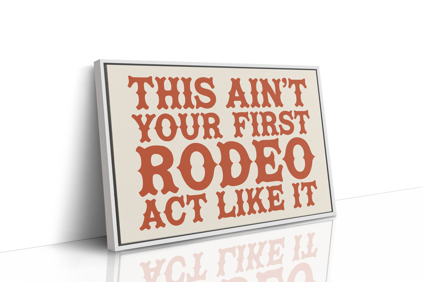 Not Your First Rodeo, Prove It