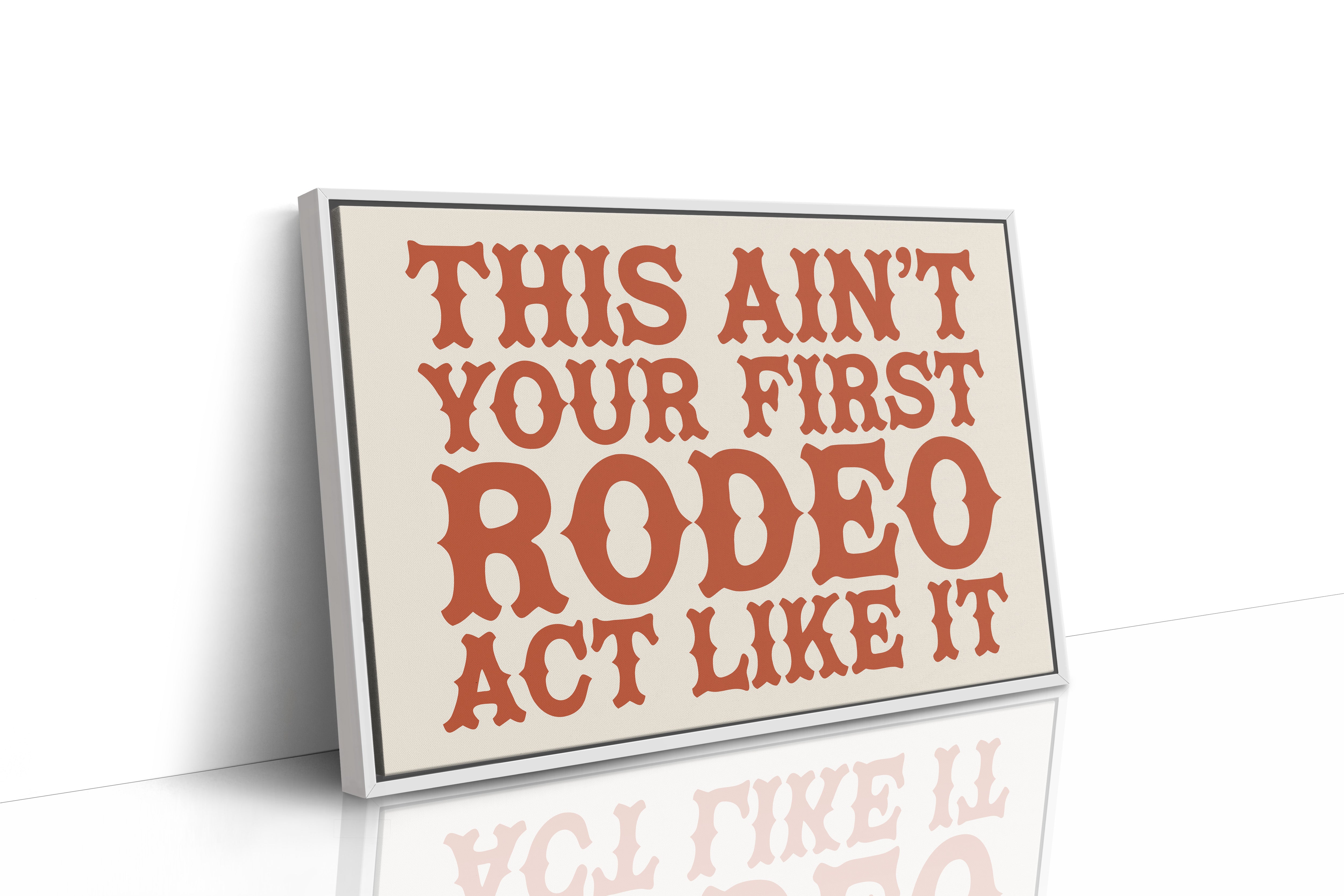 Not Your First Rodeo, Prove It