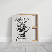 Have a Seat Sugar