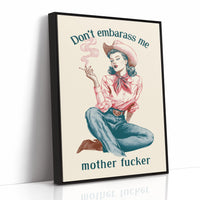 Dont Embarrass Me Cowgirl