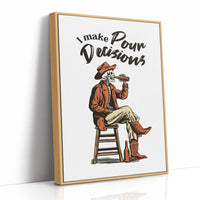 I Make My Own Decisions Cowboy
