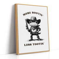 More Rootin Less Tootin