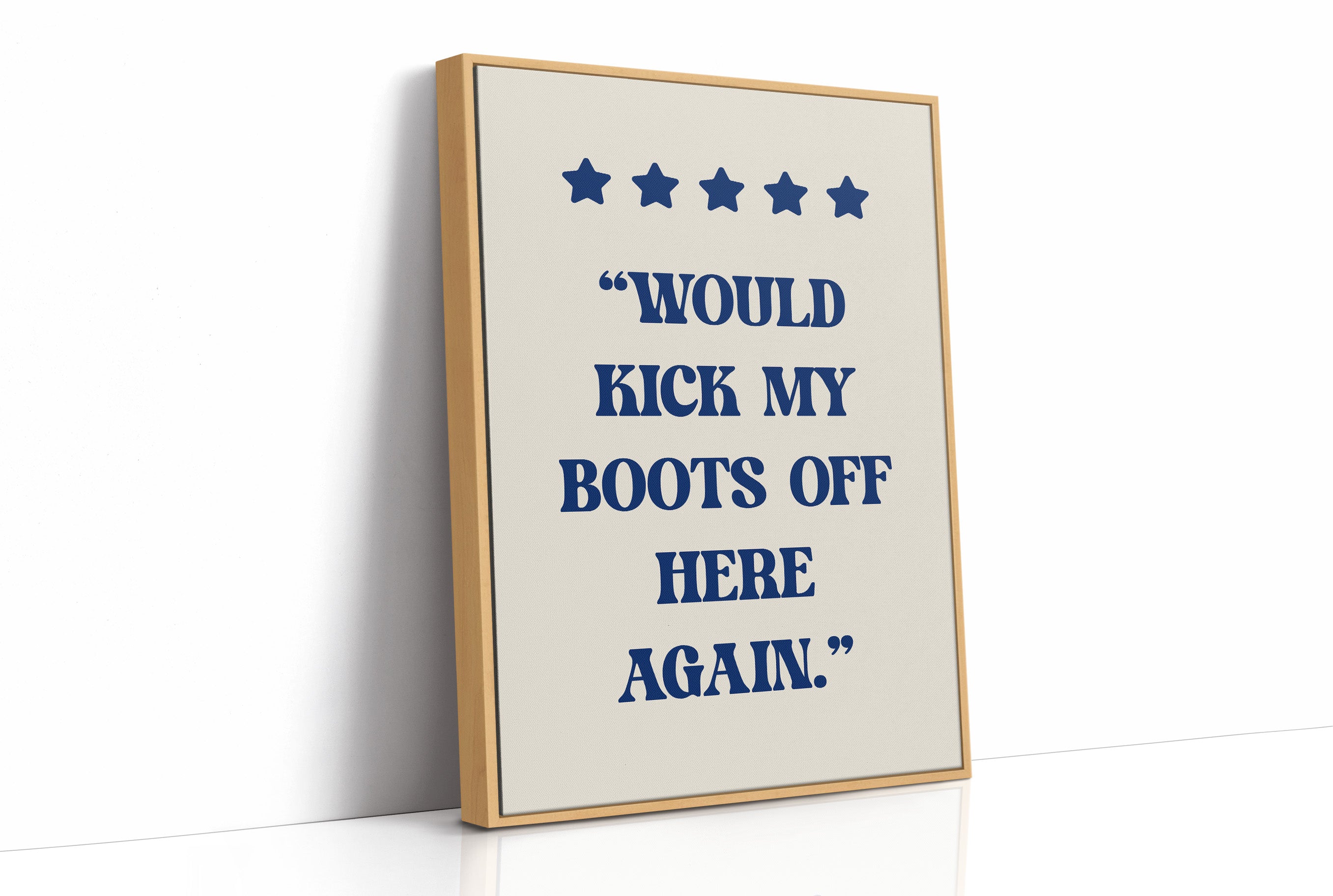 Would Kick My Boots Off Again