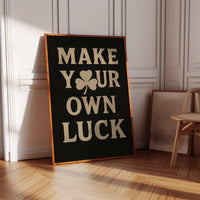 Make Your Own Luck Shamrock Poster Black