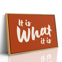 It Is What It Is Quote Art