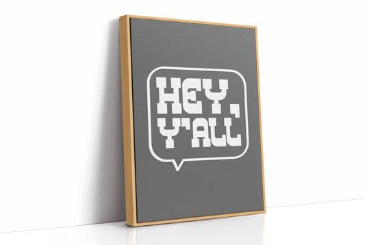 Hey Y All Western Speech Bubble Sign