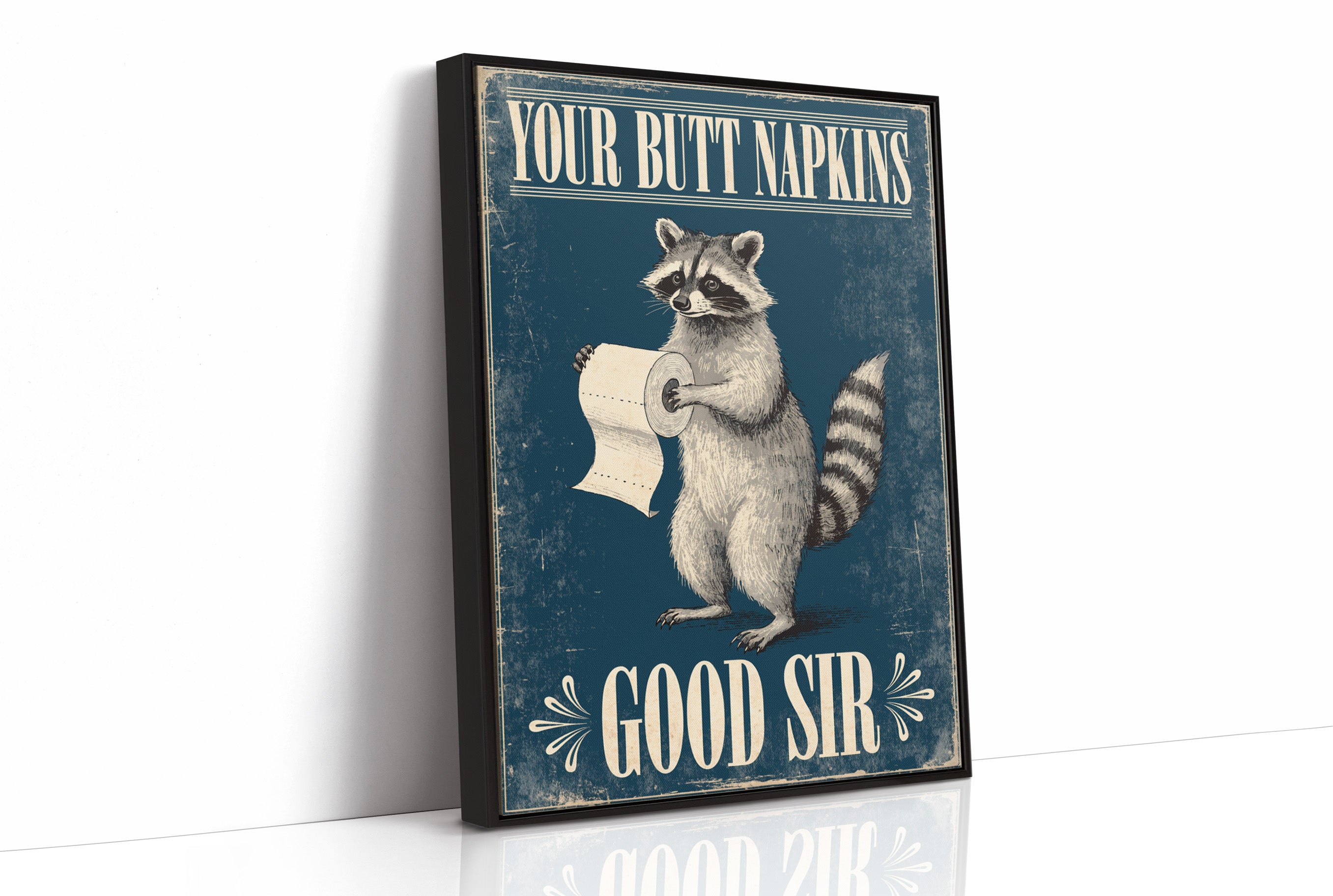 Your Butt Napkins, Good Sir