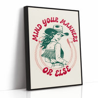 Mind Your Manners, Or Else
