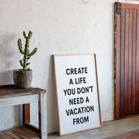 Create a Life You Love Quote Print