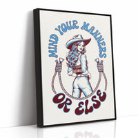 Mind Your Manners, Or Else