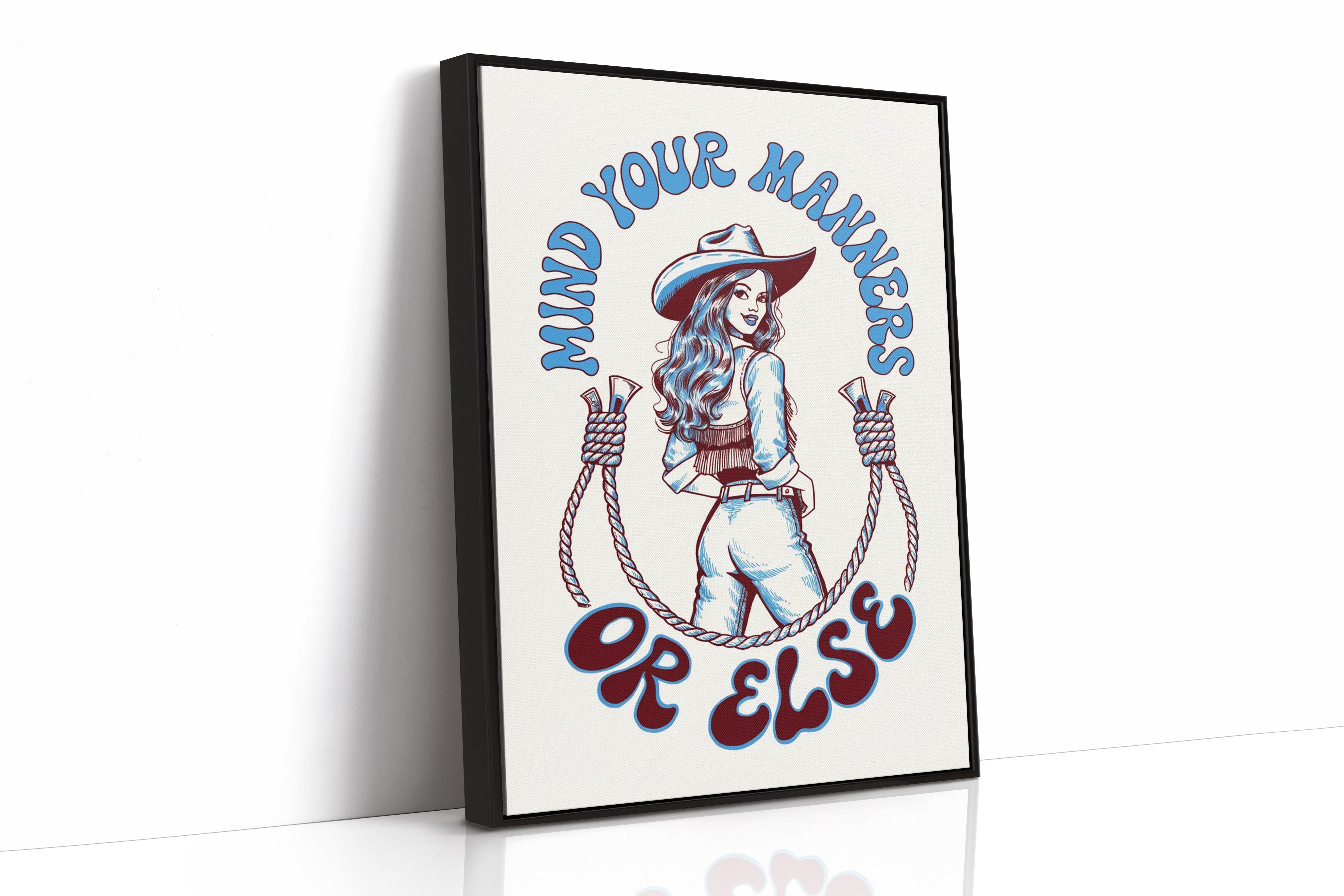 Mind Your Manners, Or Else