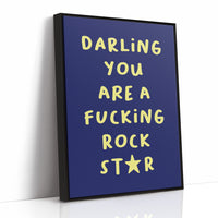 Darling You Are A Rock Star — Bold Quote Print