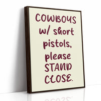 Cowboys Please Stand Close