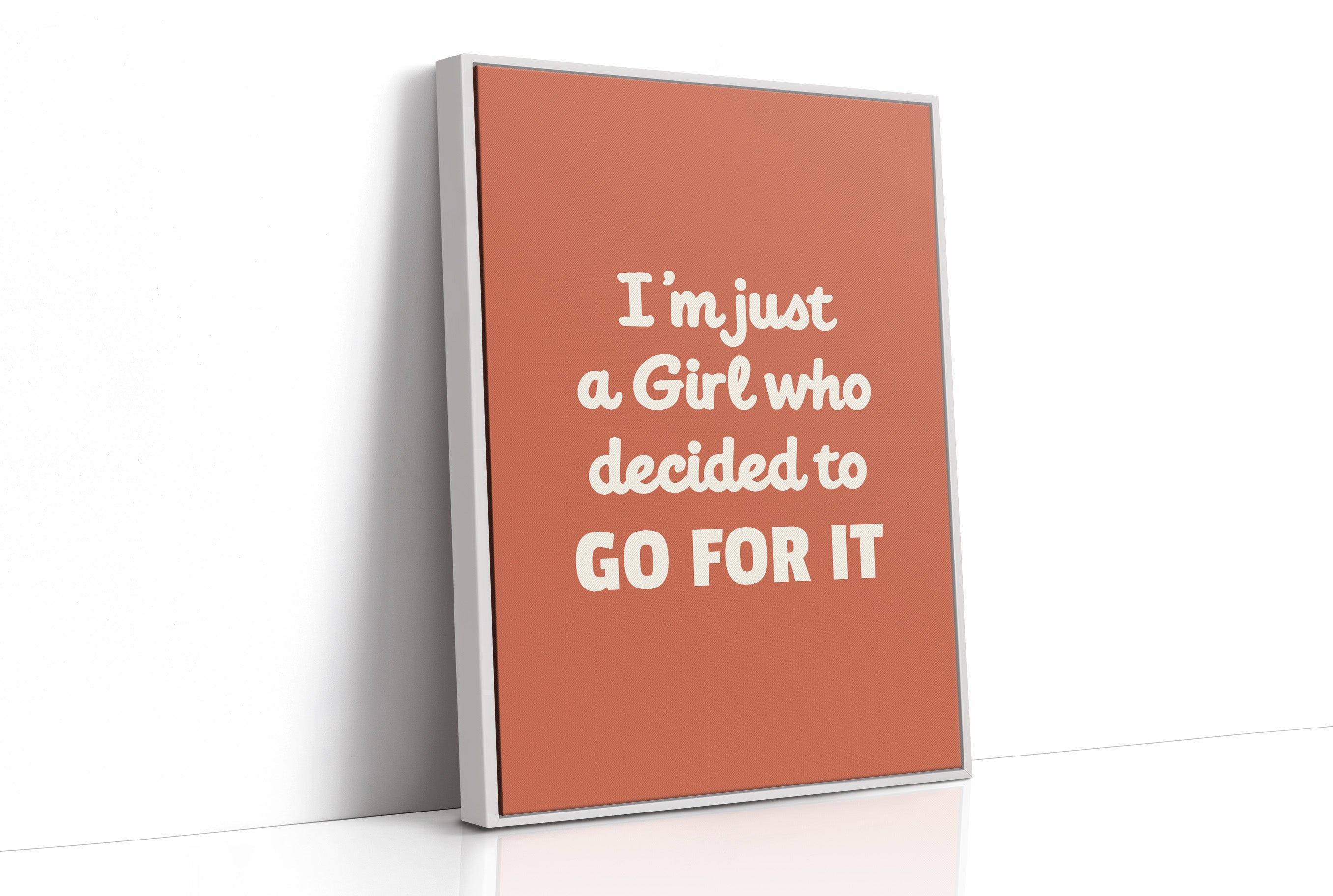 Im Just A Girl Who Decided To Go For It