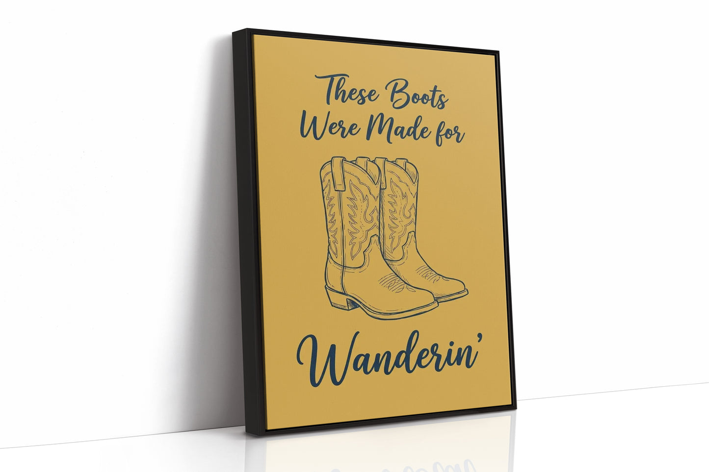 These Boots Were Made For Wanderin