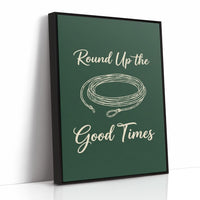 Round Up The Good Times