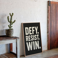 Defy Resist Win Bold Protest Print