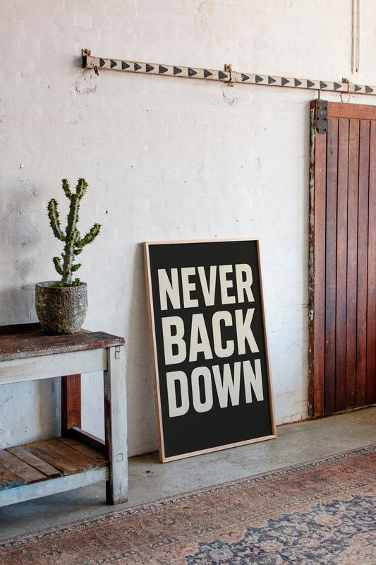 Never Back Down Grit Typography Poster