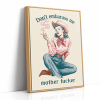 Dont Embarrass Me Cowgirl