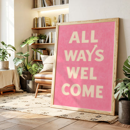 All Ways Welcome Typography Print