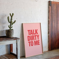 Talk Dirty to Me Bold Pink Print