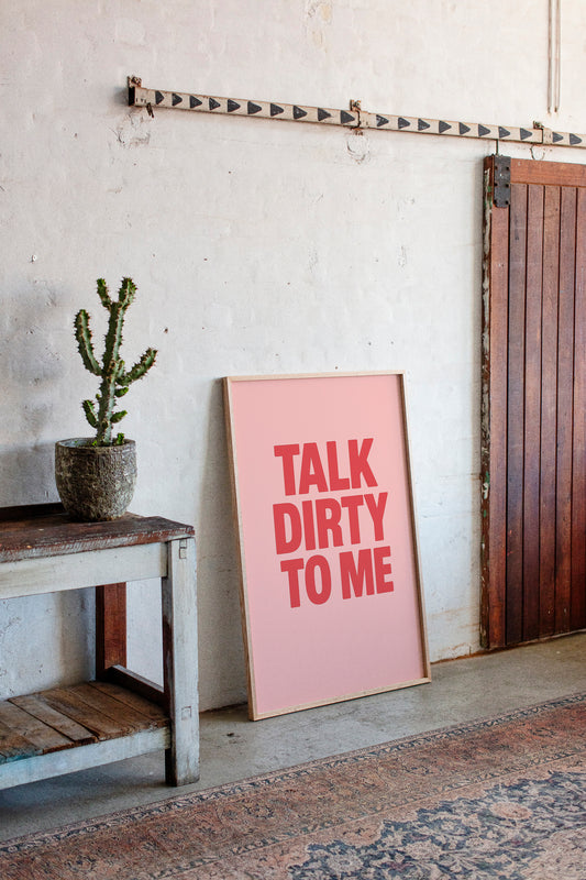 Talk Dirty to Me Bold Pink Print