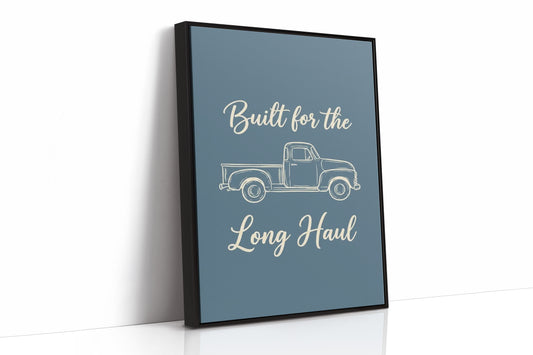 Built For The Long Haul