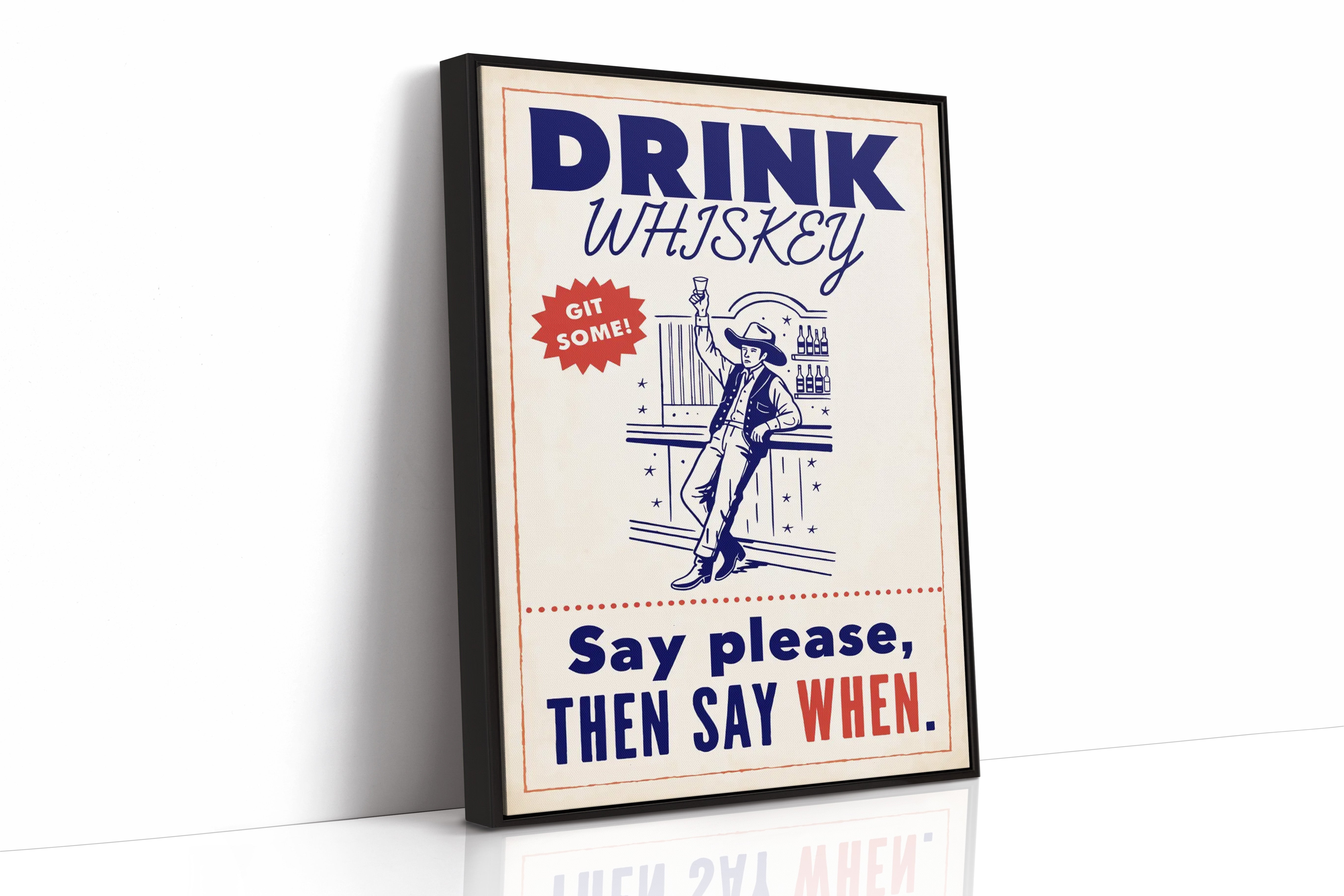Drink Whiskey, Git Some