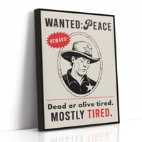 Wanted, Mostly Tired
